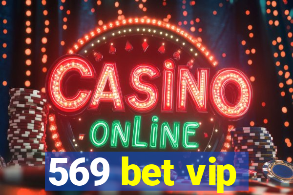 569 bet vip